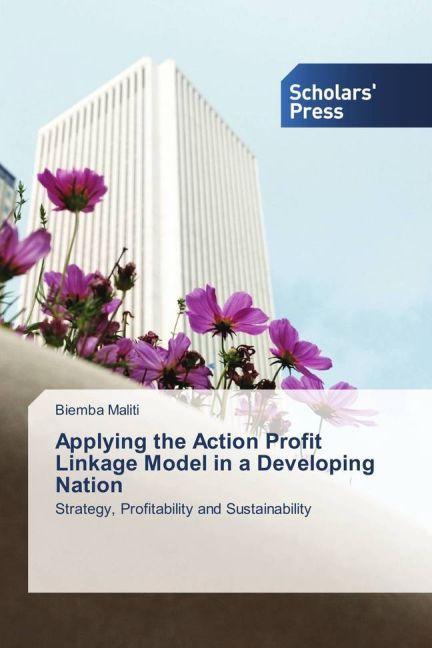Produktbild Applying the Action Profit Linkage Model in a Developing Nation (Biemba Maliti, 2015)