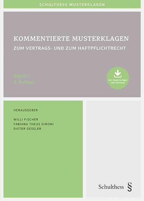 Produktbild Kommentierte Musterklagen / Kommentierte Musterklagen zum Vertrags- und zum Haftpfl (Deutsch, Willi Fischer, Dieter Gessler, Fabiana Theus Simoni, 2022)