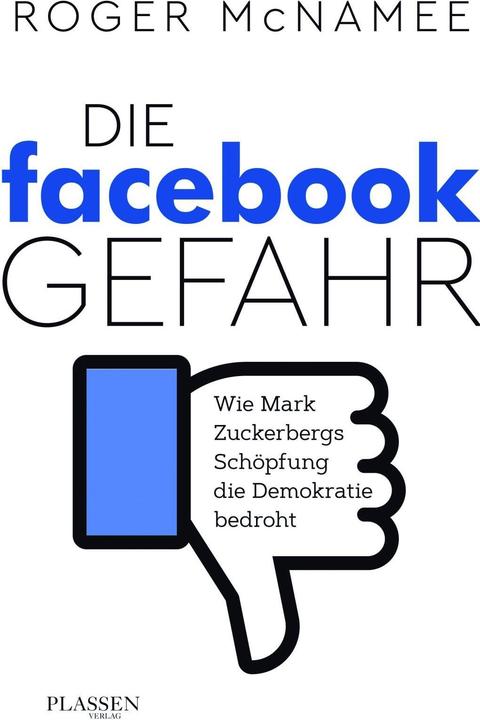 Actual product image Die Facebook-Gefahr (German, Roger McNamee, 2019)