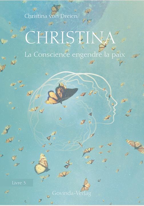 Immagine prodotto Christina, Livre 3 : La Conscience engendre la paix (Francese, Christina von Dreien, 2021)
