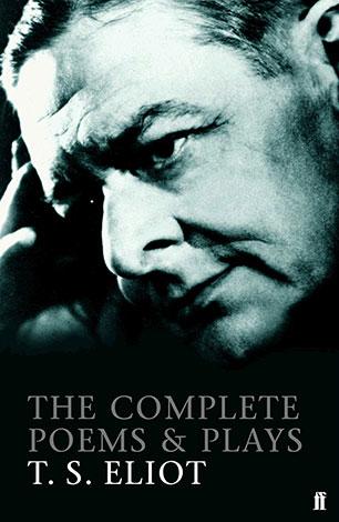 Image du produit The Complete Poems and Plays of T. S. Eliot (T.S. Eliot, Anglais)
