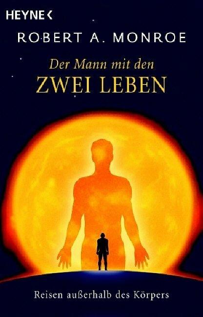 Actual product image Der Mann mit den zwei Leben (German, Robert A. Monroe, 2005)