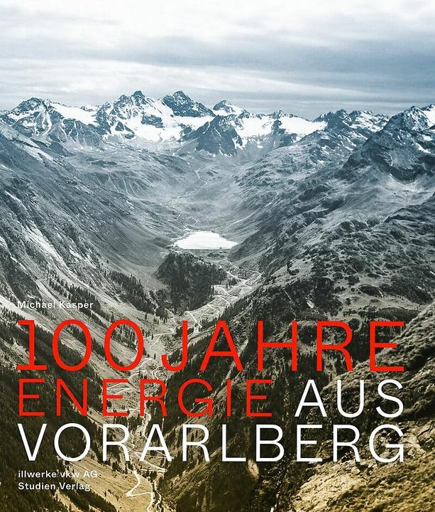 Actual product image 100 Jahre Energie aus Vorarlberg (German, Michael Kasper, illwerke vkw AG, 2024)