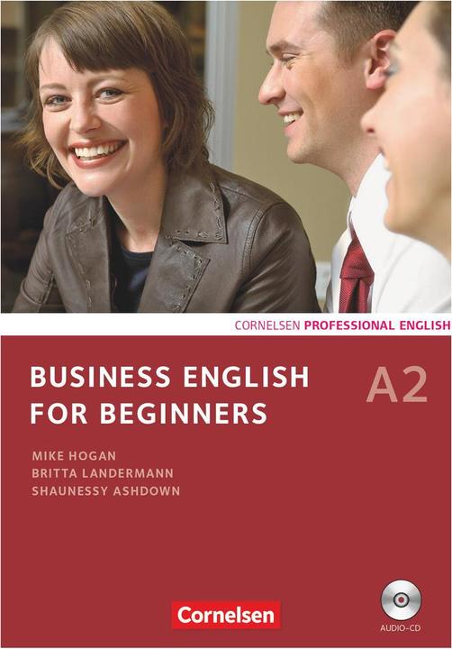 Actual product image Business English for Beginners, Third Edition, A2, Kursbuch mit CD (German, Mike Hogan, 2011)