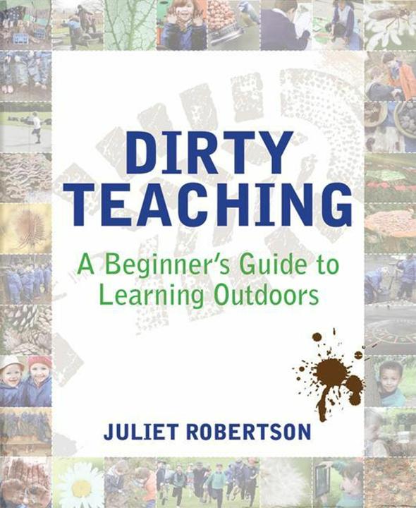 Produktbild Dirty Teaching: A Beginner's Guide to Learning Outdoors