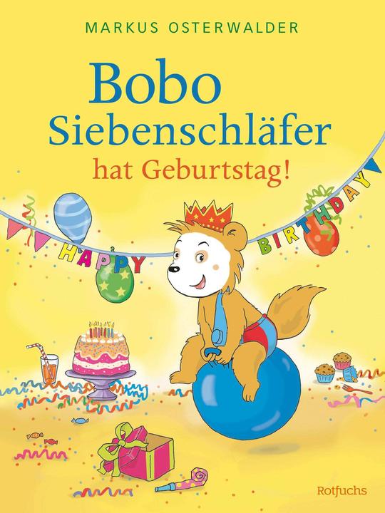 Actual product image Bobo Siebenschläfer hat Geburtstag! (German, Diana Steinbrede, Markus Osterwalder, Gabriele Kreidel, 2024)