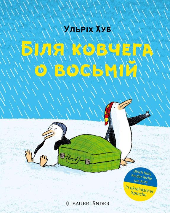 Produktbild An der Arche um Acht – (Deutsch, Ukrainisch, Ulrich Hub, Jörg Mühle, 2022)