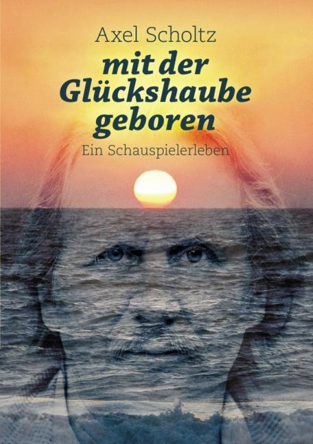 Image du produit mit der Glückshaube geboren (Allemand, Axel Scholtz, 2015)