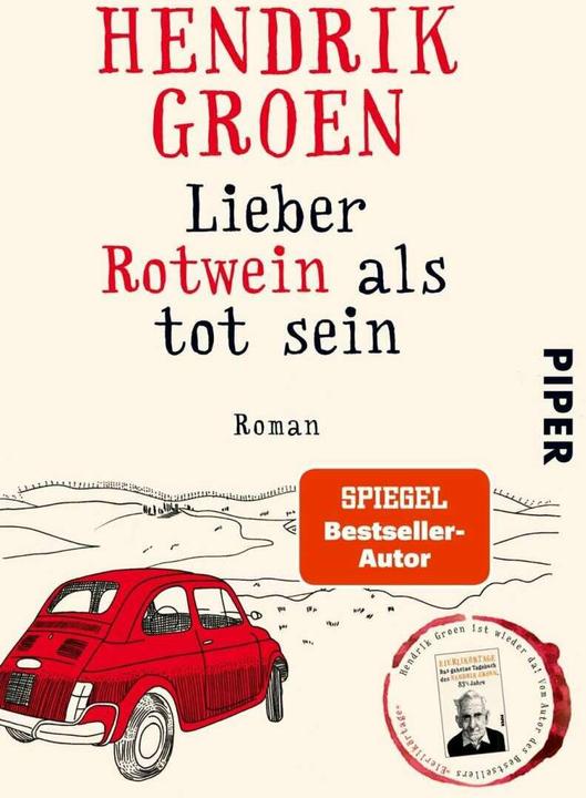 Produktbild Lieber Rotwein als tot sein (Deutsch, Hendrik Groen, 2021)