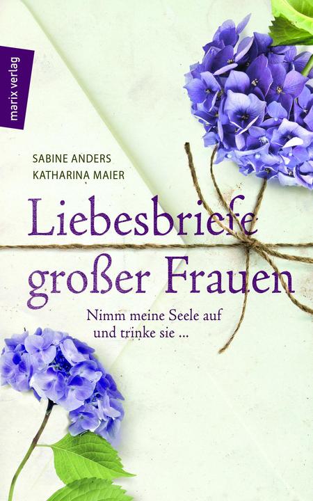 Immagine prodotto Liebesbriefe grosser Frauen (Tedesco, Sabine Anders, Catherine Maier, 2017)