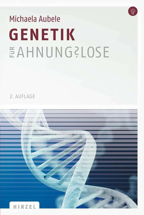 Produktbild Genetik für Ahnungslose (Deutsch, Michaela Aubele, 2014)