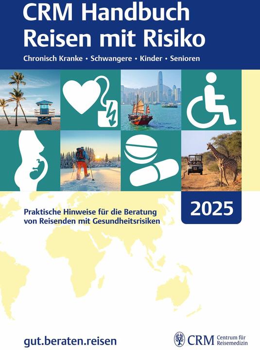 Produktbild CRM Handbuch Reisen mit Risiko 2025 (Deutsch, Tomas Jelinek, Andreas H. Leischker, Stefan Esser, Jörg Wendisch, Kerstin Müller-Eickhoff, Sebastian Baumgartner, Markus Klett, 2024)