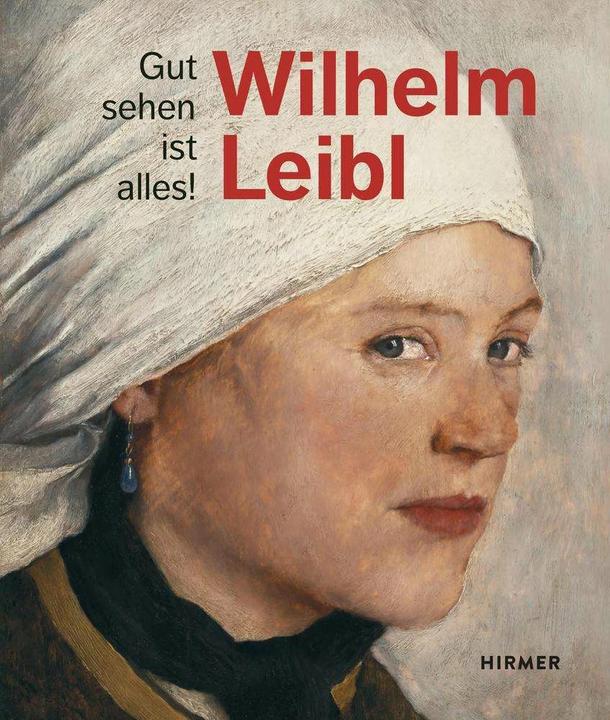 Immagine prodotto Wilhelm Leibl (Tedesco, Bernhard Von Waldkirch, Marianne von Manstein, 2019)