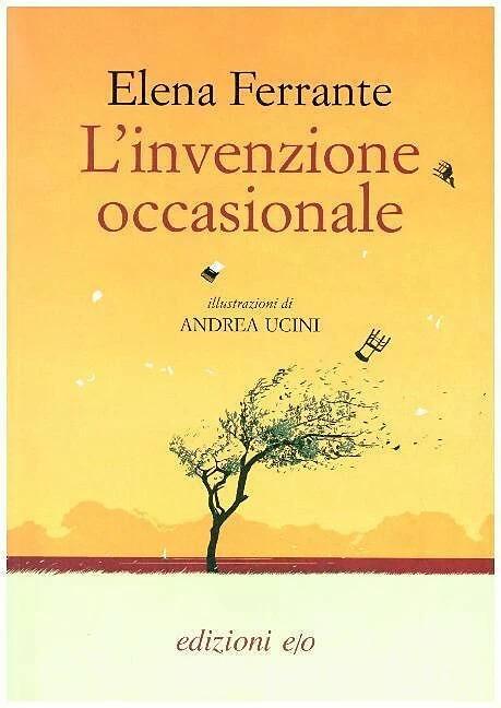 Actual product image L' invenzione occasionale (Italian, Elena Ferrante, Andrea Ucini, 2019)