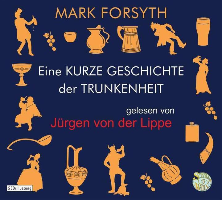 Immagine prodotto Una breve storia dell'ubriachezza - Homo alcoholicus dall'età della pietra a oggi (Jürgen Lippe, Mark Forsyth, Dieter Fuchs, Tedesco)