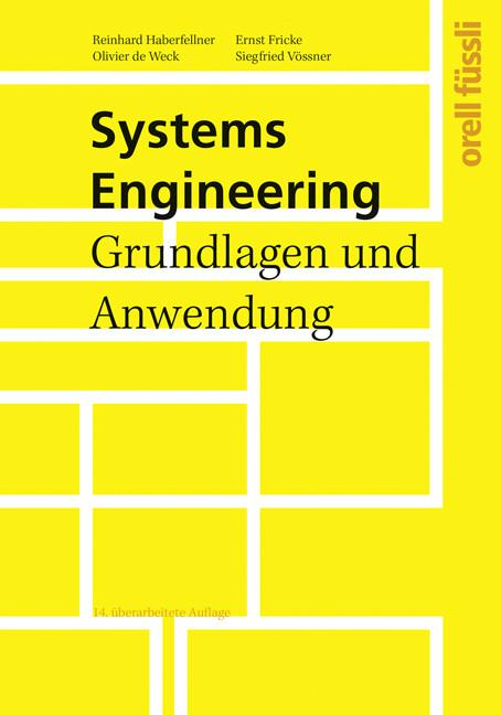 Produktbild Systems Engineering (Deutsch, Reinhard Haberfellner, Siegfried Vössner, Olivier L. de Weck, Ernst Fricke, 2018)