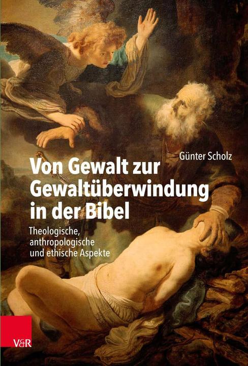 Actual product image Von Gewalt zur Gewaltüberwindung in der Bibel (German, Günter Scholz, 2021)