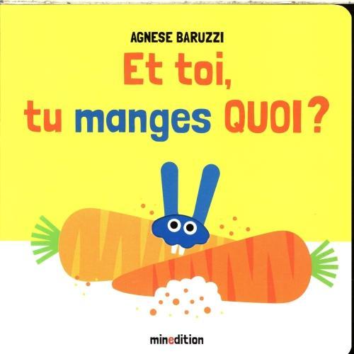 Image du produit Et toi, tu manges quoi? (Français, Baruzzi Agnese, 2024)