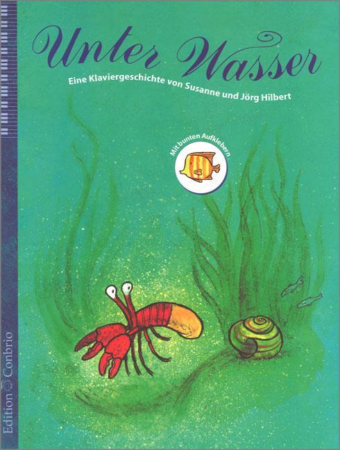 Image du produit Unter Wasser, Eine Klaviergeschichte (Allemand, Jörg Hilbert, Susanne Hilbert, 2016)