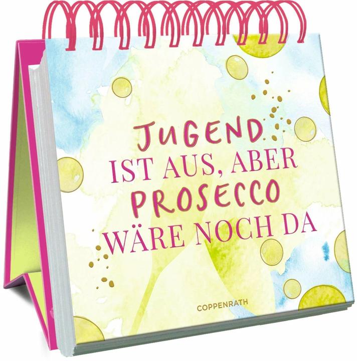 Produktbild Jugend ist aus, aber Prosecco wäre noch da (Deutsch, Julia Borchers, 2024)