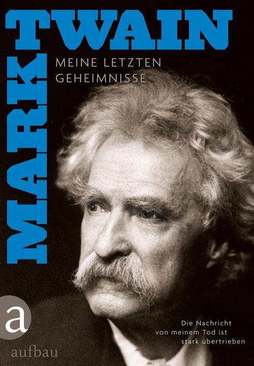Actual product image Die Nachricht von meinem Tod ist stark übertrieben (German, Mark Twain, Hans-Christian Oeser, Andreas Mahler, 2017)