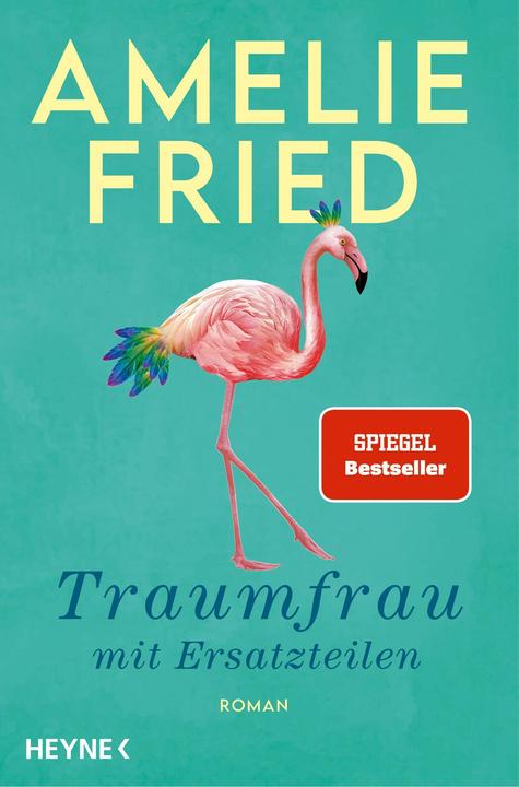 Produktbild Traumfrau mit Ersatzteilen (Deutsch, Amelie Fried, 2022)
