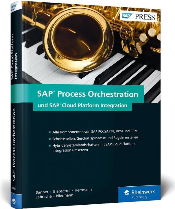 Immagine prodotto SAP Process Orchestration und SAP Cloud Platform Integration (Tedesco, Marcus Banner, 2017)