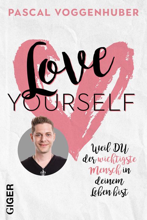 Produktbild Love yourself (Deutsch, Pascal Voggenhuber, 2019)