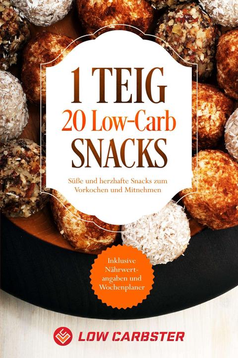 Produktbild 1 Teig 20 Low-Carb Snacks: Süsse und herzhafte Snacks zum Vorkochen und Mitnehmen - Inklusive Nä (Deutsch, Low Carbster, 2024)
