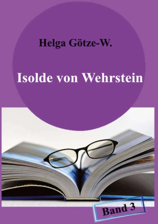 Actual product image Isolde von Wehrstein (German, Helga Götze-W., 2023)