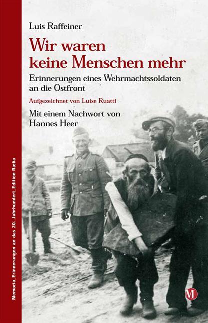 Actual product image Wir waren keine Menschen mehr (German, Luis Raffeiner, Thomas Hanifle, Hannes Heer, 2010)