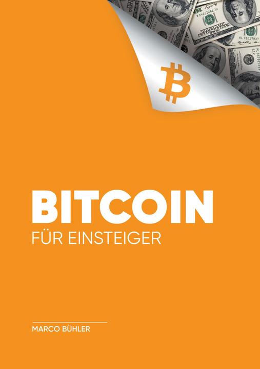 Bitcoin für Einsteiger (Deutsch, Marco Bühler, 2024)