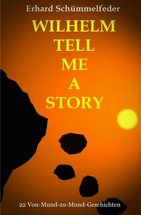 Produktbild Wilhelm Tell Me A Story (Erhard Schümmelfeder)