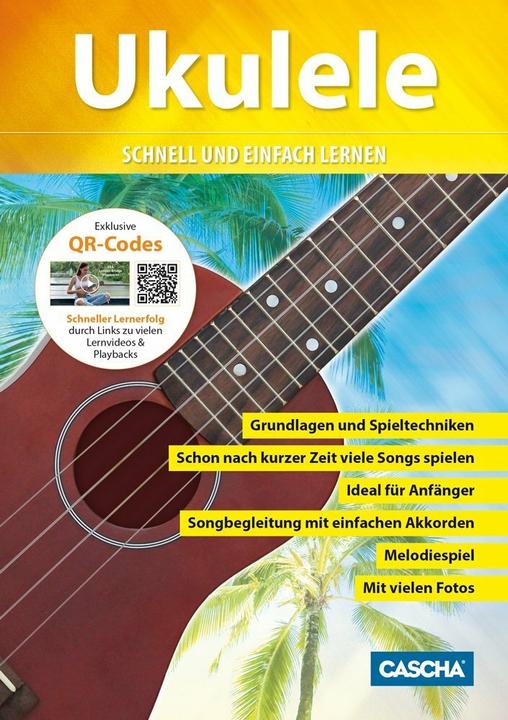 Ukulele - Schnell und einfach lernen (Deutsch, Cascha, 2018)