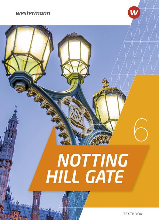 Image du produit Notting Hill Gate 6. Textbook (Allemand, Hoof, Theresa/gauche, Hanna/Künzel-Giller, Gabrieleua, 2023)