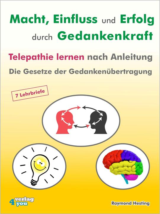 Actual product image Macht - Einfluss und Erfolg durch Gedankenkraft. Telepathie lernen nach Anleitung. Die Gesetze (German, Raymond Hesting, 2013)