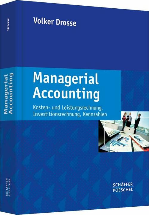 Managerial Accounting (Allemand, Volker Drosse, 2014)