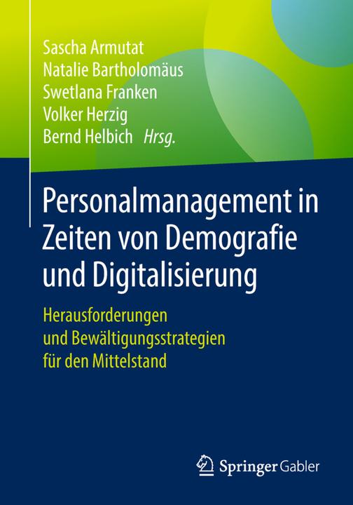 Etichetta energetica Personalmanagement in Zeiten von Demografie und Digitalisierung (Tedesco, Natalie Bartholomew, Bernd Helbich, Svetlana Franconia, Sascha Armutat, Volker Herzig, 2018)