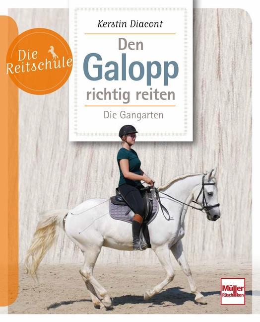 Immagine prodotto Den Galopp richtig reiten (Tedesco, Kerstin Diacont, 2023)