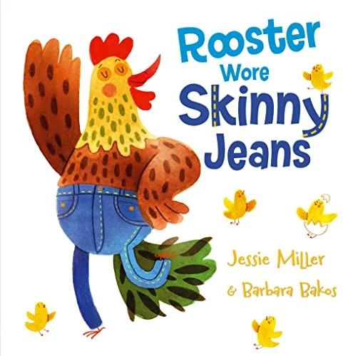 Actual product image Rooster Wore Skinny Jeans (English, Barbara Bakos, JESSIE MILLER, 2022)