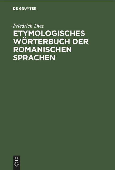 Image du produit Etymologisches Wörterbuch der Romanischen Sprachen (Allemand, Friedrich Diez)