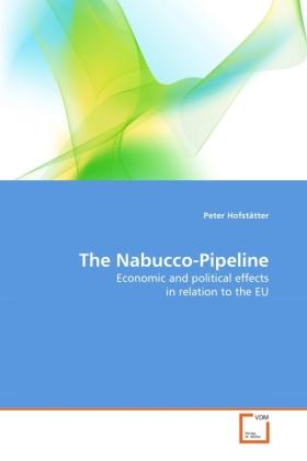 Produktbild The Nabucco-Pipeline (Peter Hofstätter, 2011)