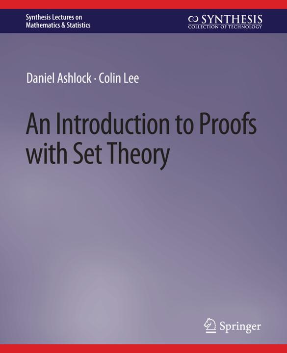 Produktbild An Introduction to Proofs with Set Theory (Colin Lee, Daniel Ashlock, 2020)