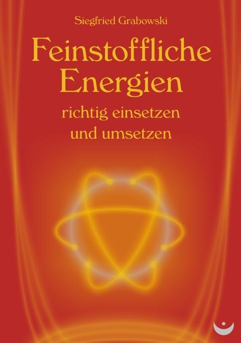 Immagine prodotto Feinstoffliche Energien richtig einsetzen und umsetzen (Tedesco, Siegfried Grabowski, 2012)