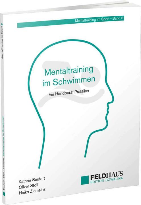 Produktbild Mentaltraining im Schwimmen (Deutsch, Heiko Ziemainz, Oliver Stoll, Kathrin Seufert, 2021)