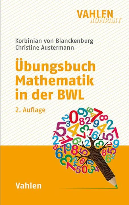 Produktbild Übungsbuch Mathematik in der BWL (Deutsch, Christine Austermann, Korbinian von Blanckenburg, 2024)