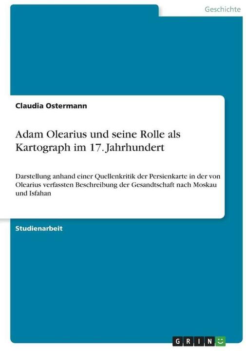 Image du produit Adam Olearius und seine Rolle als Kartograph im 17. Jahrhundert (Allemand, Claudia Ostermann, 2020)