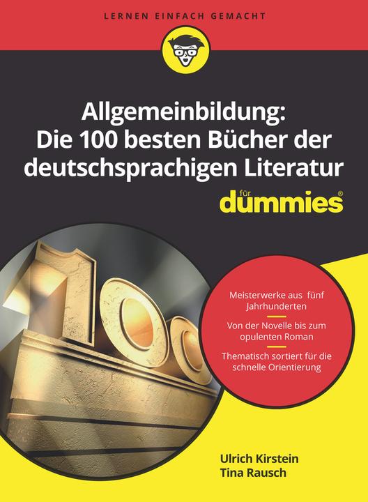 Produktbild Allgemeinbildung: Die 100 besten Bücher der deutschsprachigen Literatur für Dummies (Deutsch, Ulrich Kirstein, 2020)