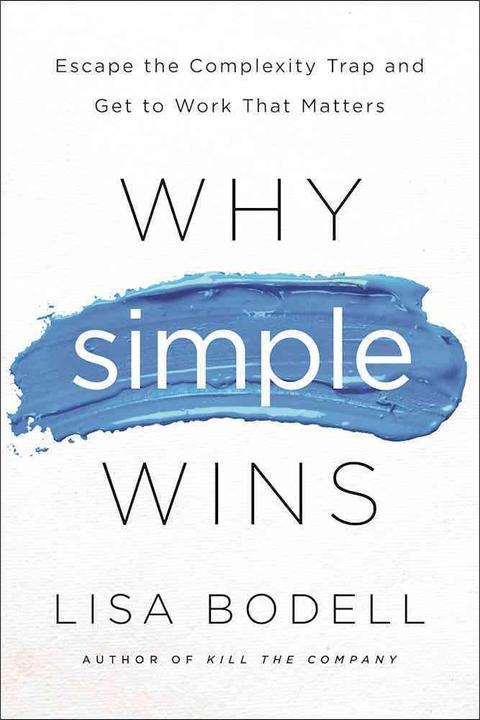 Immagine prodotto Why Simple Wins (Inglese, Lisa Bodell, 2016)