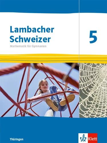 Produktbild Lambacher Schweizer Mathematik 5. Ausgabe Thüringen (Deutsch, Ernst Klett Verlag, 2022)